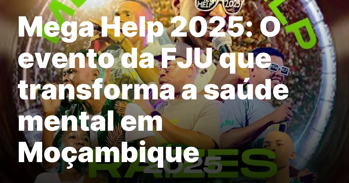 Mega help 2025 o evento da fju que transforma a.jpeg