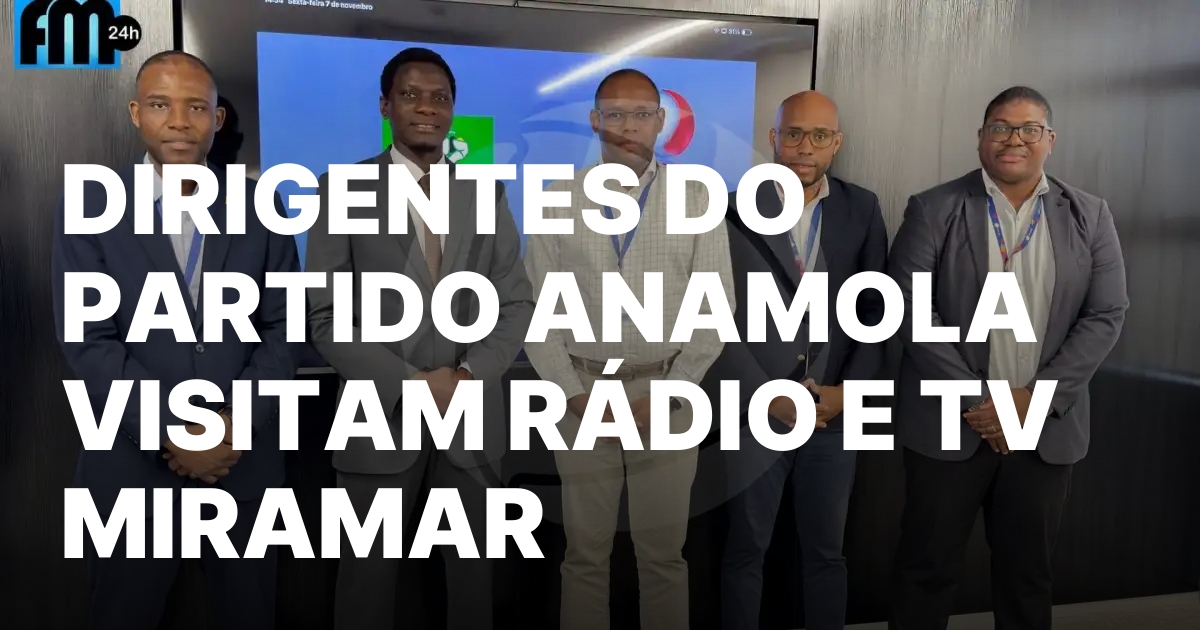 Dirigentes do partido anamola visitam radio e tv miramar.jpeg
