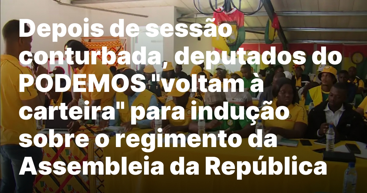 Depois de sessao conturbada deputados do podemos voltam a carteira.jpeg