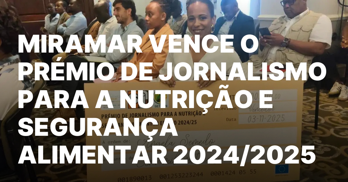 Miramar vence o premio de jornalismo para a nutricao e.jpeg