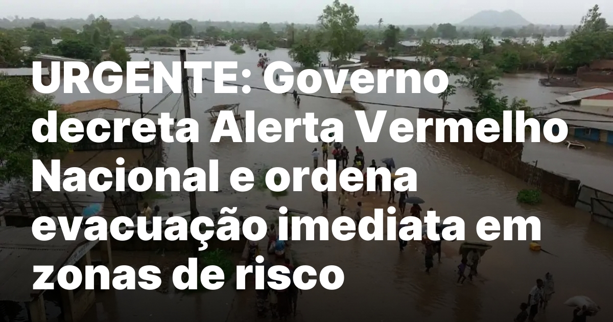 Mocambique Adota Alerta Vermelho por Inundacoes Severas.jpeg