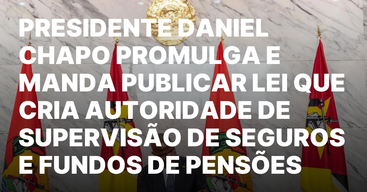 PRESIDENTE DANIEL CHAPO PROMULGA E MANDA PUBLICAR LEI QUE CRIA.jpeg