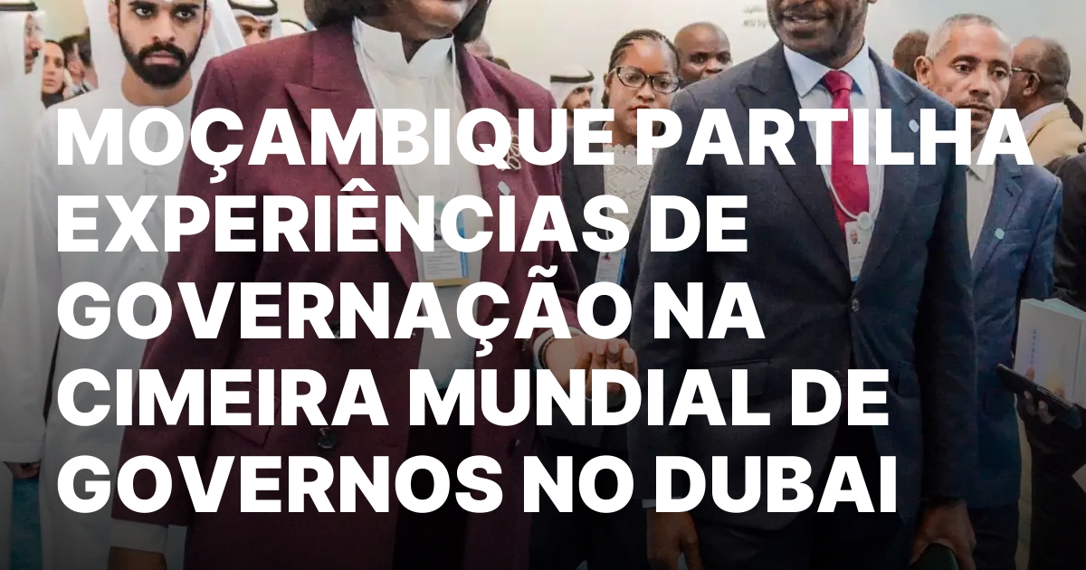 Cimeira Mundial de Governos Mocambique e Inovacao Administrativa.jpeg